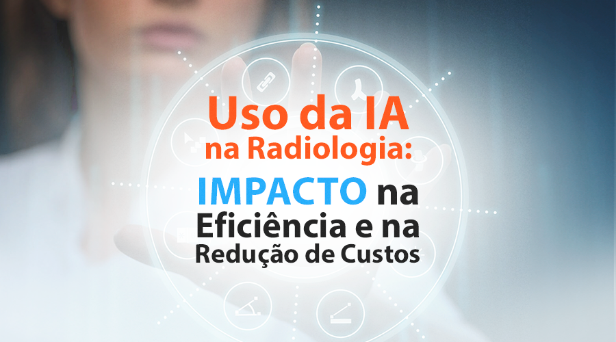 Intelig Ncia Artificial Na Radiologia Avan Os E Aplica Es Higia