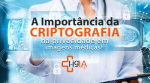 Criptografia e Segurança de Imagens Médicas