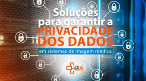 Privacidade de Dados em sistemas de imagens médicas